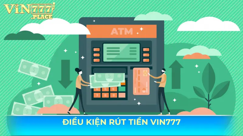 Chuẩn bị trước khi rút tiền Vin777