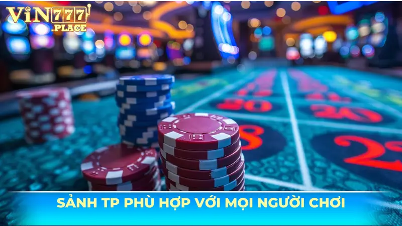Sảnh TP Vin777 dành cho ai?