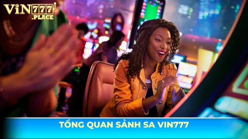 Đôi nét về sảnh SA Vin777