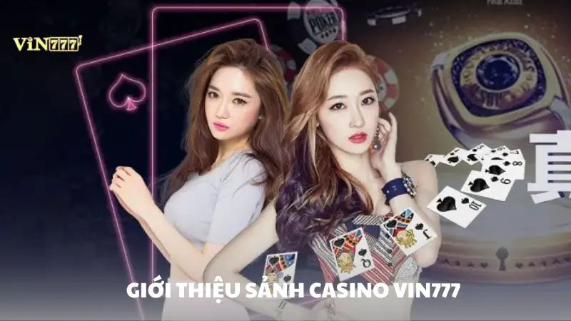 casino Vin777 Giới thiệu sảnh casino Vin777