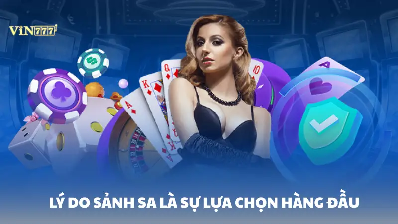 sảnh SA Vin777 Lý do sảnh SA là sự lựa chọn hàng đầu