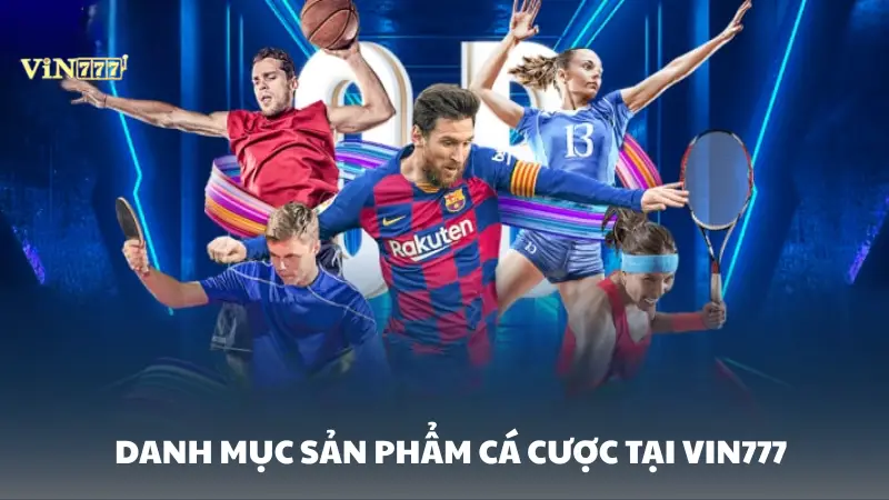 nhà cái Vin777 Danh mục sản phẩm cá cược hấp dẫn tại Vin777